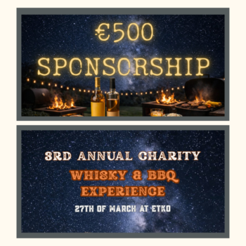€500 Gold Sponsorship for 3rd Annual Charity Whisky & BBQ Experience