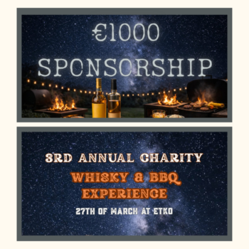 €1000 Platinum Sponsorship for 3rd Annual Charity Whisky & BBQ Experience